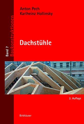 Dachstühle (Baukonstruktionen, Band 7)