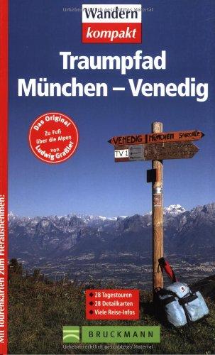 Traumpfad München - Venedig