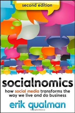 Socialnomics: How Social Media Transforms the Way We Live and Do Business