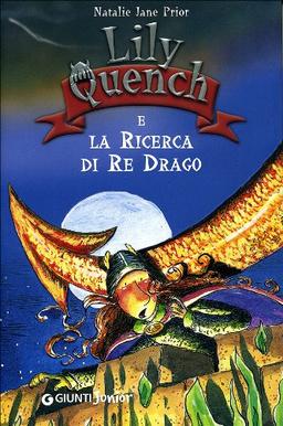 Lily Quench alla ricerca del re drago