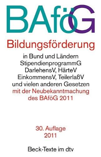 BAföG Bildungsförderung: Bundesausbildungsförderungsgesetz mit Durchführungsverordnungen und Ausbildungsförderungsgesetzen der Länder, ... (sog. Meister-BAföG)