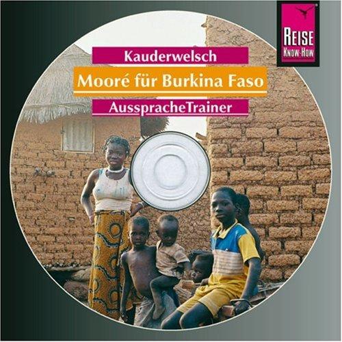 Reise Know-How Kauderwelsch Mooré für Burkina Faso AusspracheTrainer (Audio-CD): Kauderwelsch-CD