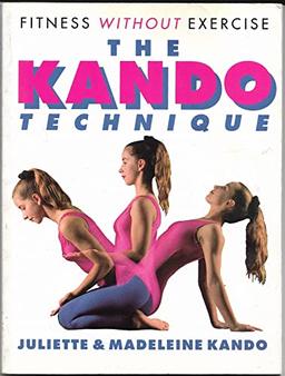 The Kando Technique/Fitness Without Exercise