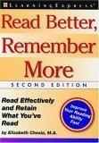 Read Better, Remember More: Read Effectively and Retain What You'Ve Read