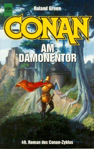 Conan am Dämonentor. 49. Roman des Conan- Zyklus.