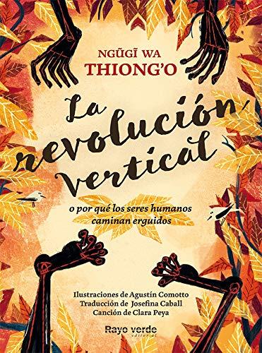 La revolución vertical: O por qué los seres humanos caminan erguidos (Singulares, Band 4)