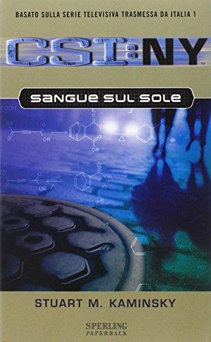 Sangue sul sole. CSI: NY (Paperback)