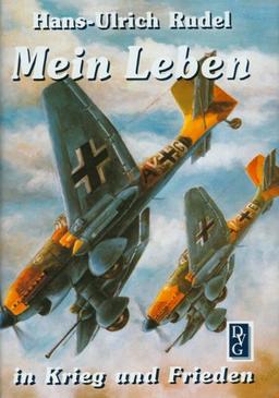 Mein Leben in Krieg und Frieden: Kriegs- und Nachkriegszeit