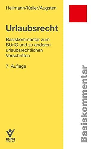 Bundesurlaubsgesetz: Basiskommentar zum BurlG (Basiskommentare)