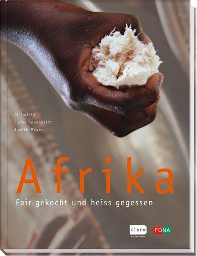 Afrika. Fair gekocht und heiß gegessen