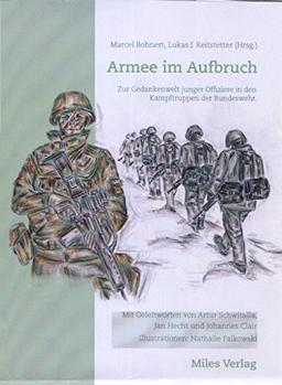 Armee im Aufbruch: Zur Gedankenwelt junger Offiziere  in den Kampftruppen der Bundeswehr