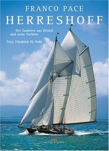 Herreshoff. Der Zauberer aus Bristol und seine Yachten