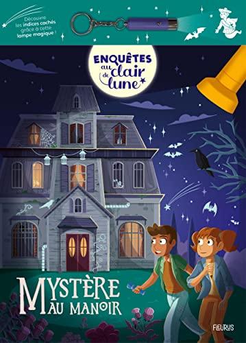 Enquêtes au clair de lune. Mystère au manoir