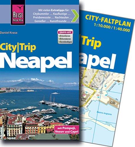 Reise Know-How CityTrip Neapel: Reiseführer mit Faltplan und kostenloser Web-App