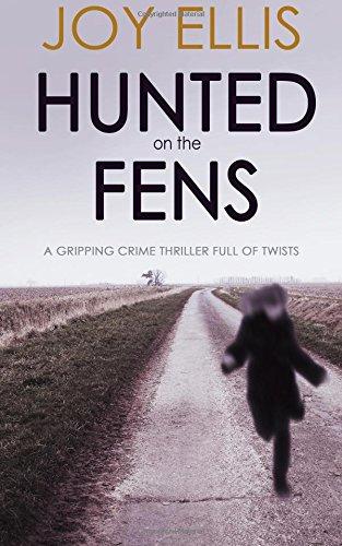 HUNTED ON THE FENS a gripping crime thriller full of twists