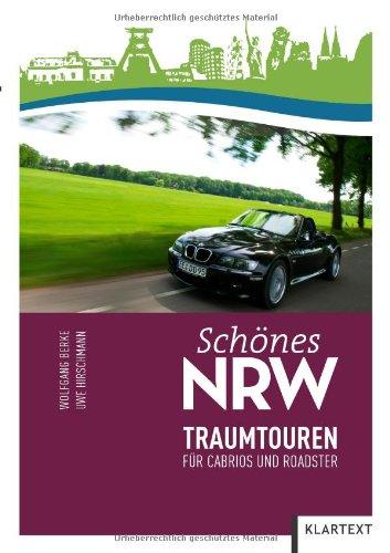 Schönes NRW - Traumtouren für Cabrios und Roadster