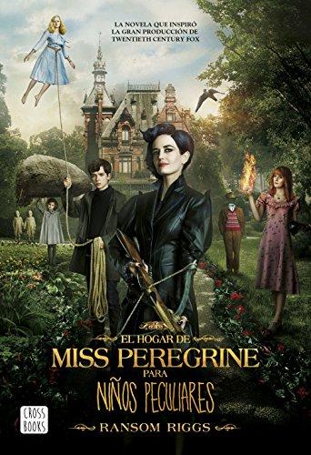 El hogar de Miss Peregrine para niños peculiares (Crossbooks)