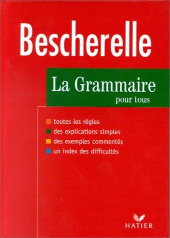 Bescherelle La Grammaire Pour Tous