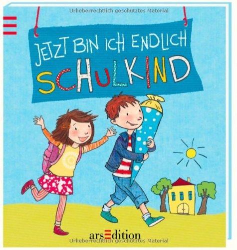 Jetzt bin ich endlich Schulkind