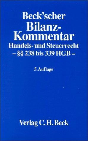 Beck'scher Bilanz-Kommentar: Handels- und Steuerrecht, §§ 238 bis 339 HGB, Rechtsstand: 20021001