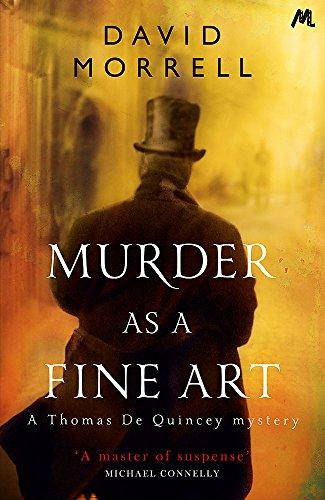 Murder as a Fine Art: Thomas and Emily De Quincey 1 (Victorian De Quincey mysteries, Band 1)