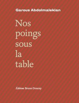 Nos poings sous la table