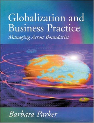 Globalization and Business Practice: Managing Across Boundaries