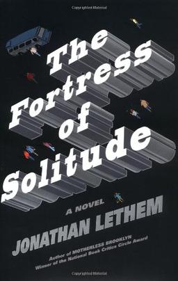 The Fortress of Solitude: A Novel