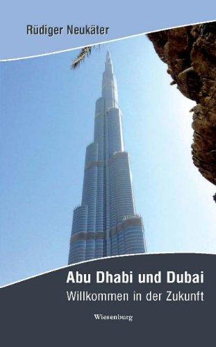 Abu Dhabi und Dubai: Willkommen in der Zukunft