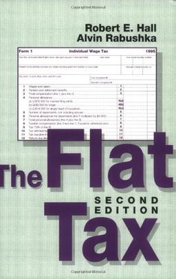 Flat Tax (Hoover Institution Press Publication)