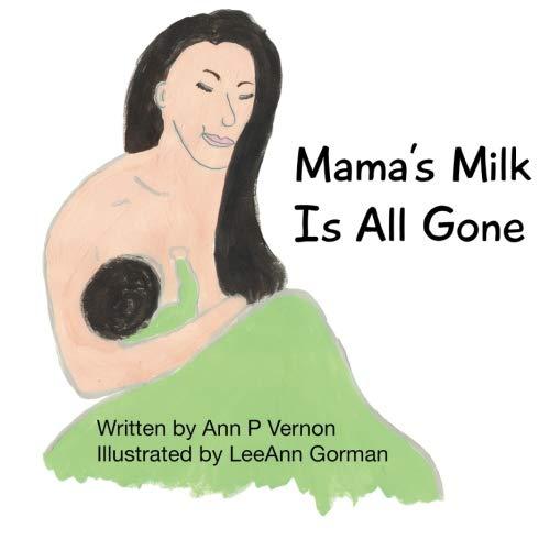 Mama's Milk Is All Gone