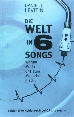 Die Welt in sechs Songs: Warum Musik uns zum Menschen macht