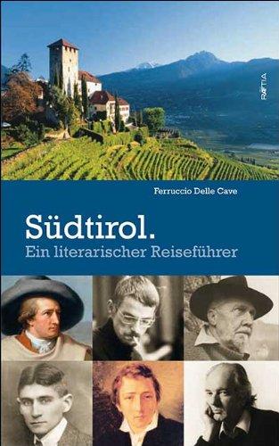 Südtirol.: Ein literarischer Reiseführer