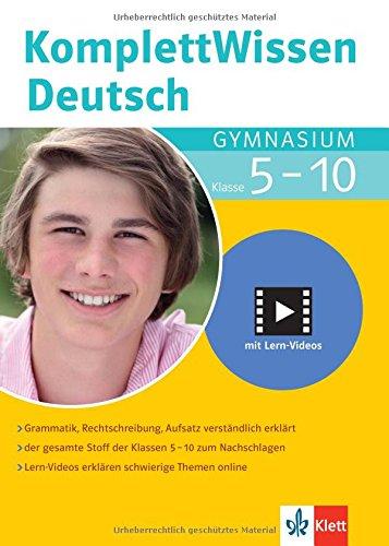 Klett Komplett Wissen  Deutsch Gymnasium Klasse 5-10: Grammatik, Rechtschreibung, Aufsatz