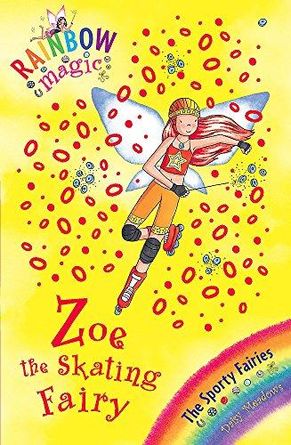 Zoe the Skating Fairy: The Sporty Fairies Book 3 (Rainbow Magic, Band 3)