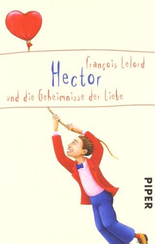 Hector und die Geheimnisse der Liebe (Hector Abenteuer)