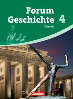 Forum Geschichte - Hessen: Band 4 - Vom Ersten Weltkrieg bis heute: Schülerbuch