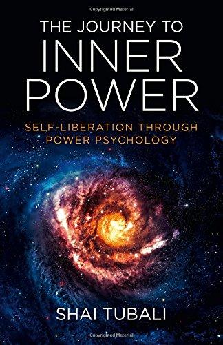 The Journey to Inner Power: Self-Liberation Through Power Psychology