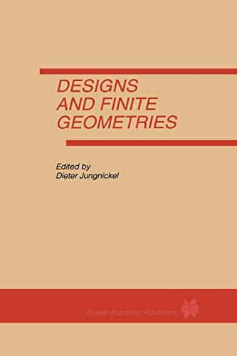 Designs and Finite Geometries (Designs, Codes and Cryptography: an International Journal)