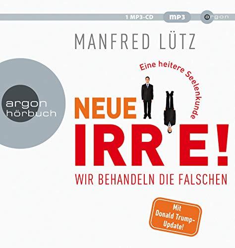 Neue Irre: Wir behandeln die Falschen