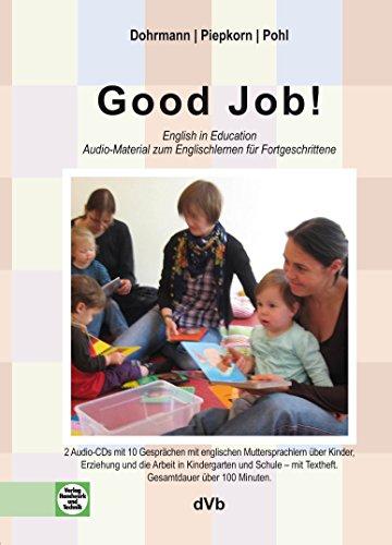 Audio-CD - Good Job!: English in Education - Audio-Material zum Englischlernen für Fortgeschrittene, 2 Audio-CDs mit Textheft