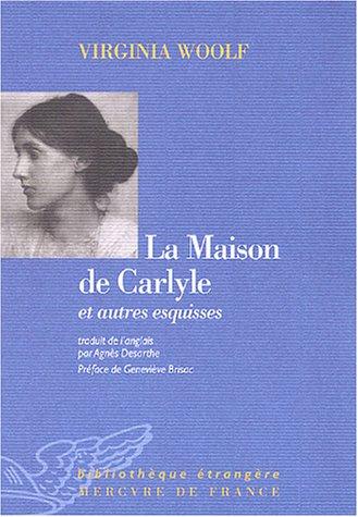 La maison de Carlyle : et autres esquisses