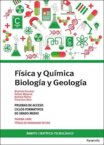 Temario pruebas de acceso a ciclos formativos de grado medio. Ámbito científico-tecnológico. Biología y Geología. Física y Química.