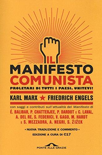 Manifesto del Partito Comunista. Con saggi e contributi sull'attualità del Manifesto