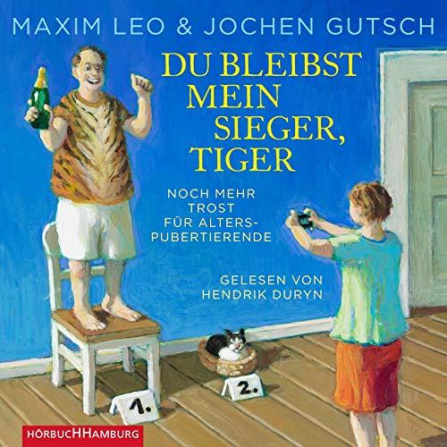 Du bleibst mein Sieger, Tiger: Noch mehr Trost für Alterspubertierende: 3 CDs