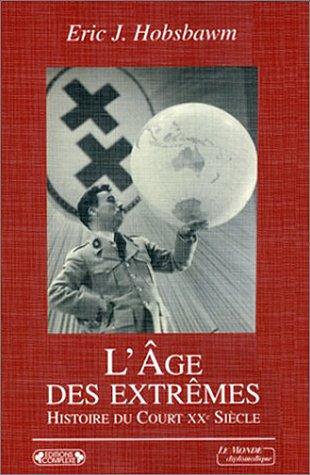 L'âge des extrêmes : le court vingtième siècle, 1914-1991