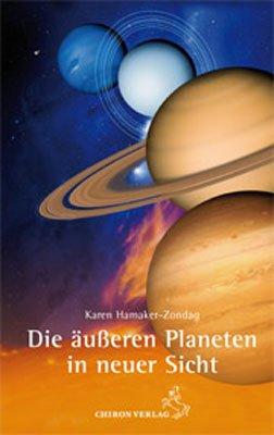 Die äußeren Planeten in neuer Sicht: Übersinnliche Erfahrungen im Horoskop