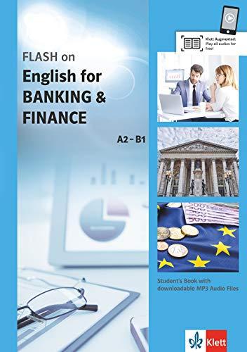 FLASH on Englisch for BANKING & FINANCE B1-B2: Student's Book with downloadable MP3 Audio Files