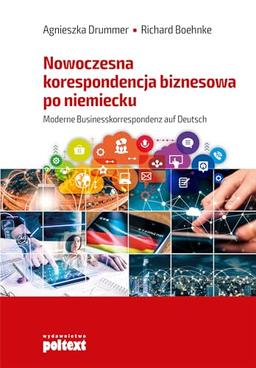 Nowoczesna korespondencja biznesowa po niemiecku (AKADEMIA JĘZYKOWA)