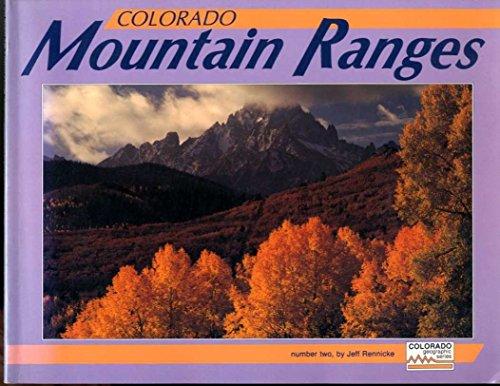 Colorado Mountain Ranges (Geographic Series)